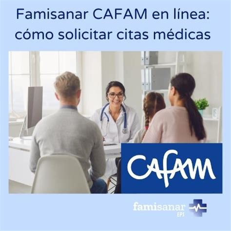 citas cafam eps|Agendamiento de citas médicas Famisanar 